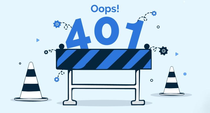 Lỗi 401 là gì? Lỗi 401 là gì?