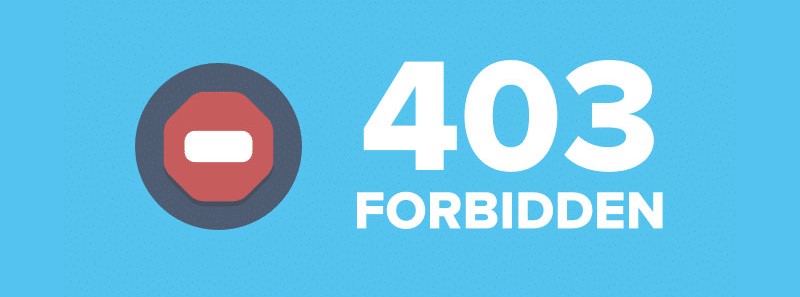 Lỗi 403 Forbidden là gì? Cách khắc phục nhanh chóng