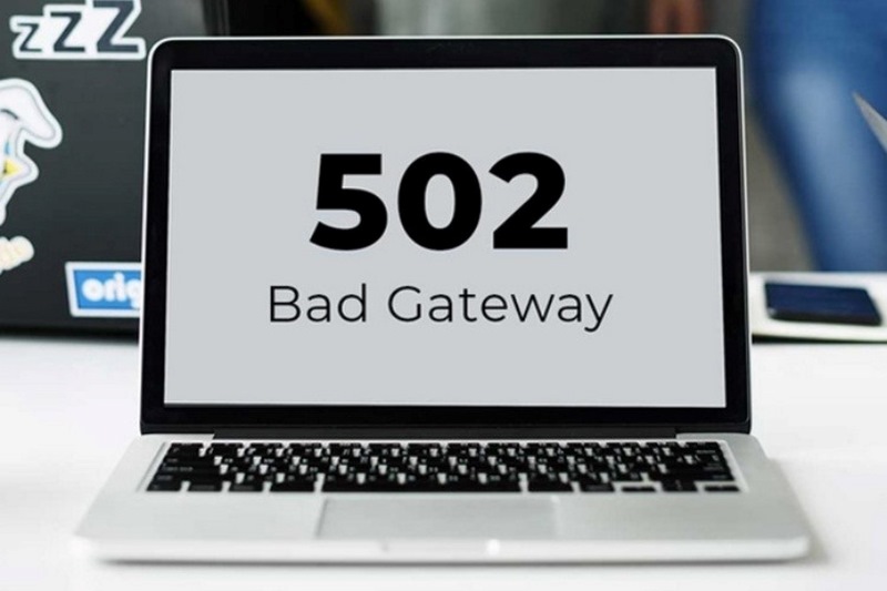 Lỗi 502 Bad Gateway: Cách xử lý và phòng tránh hiệu quả