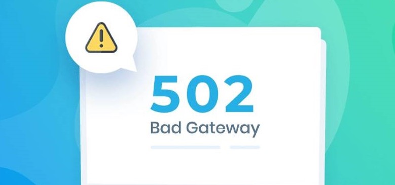 Lỗi 502 Bad Gateway