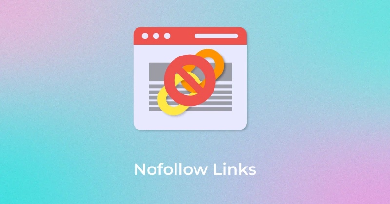 Nofollow link là gì? Cách dùng, kiểm tra và tối ưu SEO hiệu quả Nofollow link là gì? Cách dùng, kiểm tra và tối ưu SEO hiệu quả