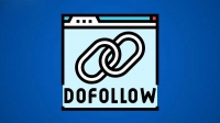 Dofollow là gì? Cách dùng link dofollow để tăng thứ hạng website